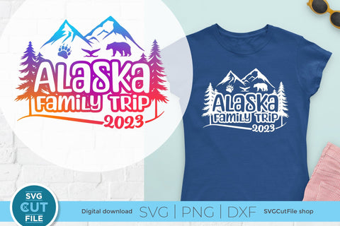 2023 Alaska Family Trip svg - Alaska SVG vacation or Trip Design SVG SVG Cut File 