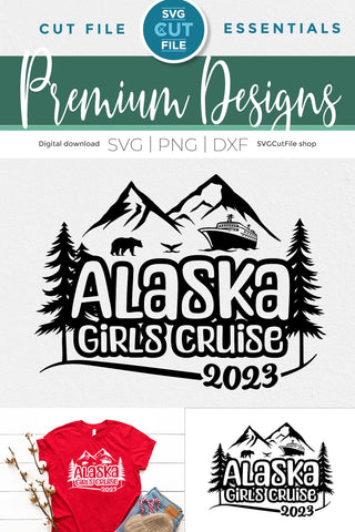 2023 Alaska Girls' Cruise svg - Alaska SVG vacation or Trip Design SVG SVG Cut File 