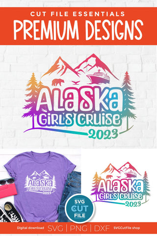 2023 Alaska Girls' Cruise svg - Alaska SVG vacation or Trip Design SVG SVG Cut File 