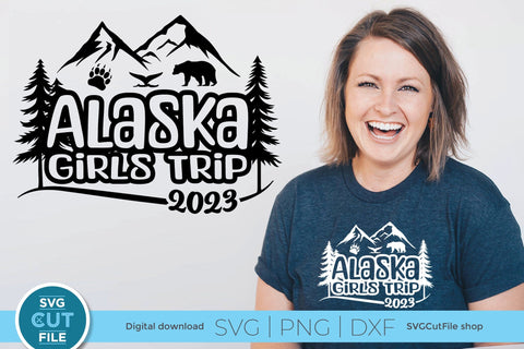 2023 Alaska Girls Trip svg - Alaska SVG vacation or Trip Design SVG SVG Cut File 