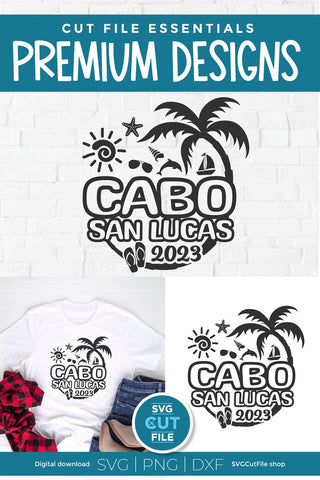 2023 Cabo San Lucas SVG - Cabo Mexico Vacation or Trip Design SVG SVG Cut File 