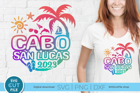 2023 Cabo San Lucas SVG - Cabo Mexico Vacation or Trip Design SVG SVG Cut File 