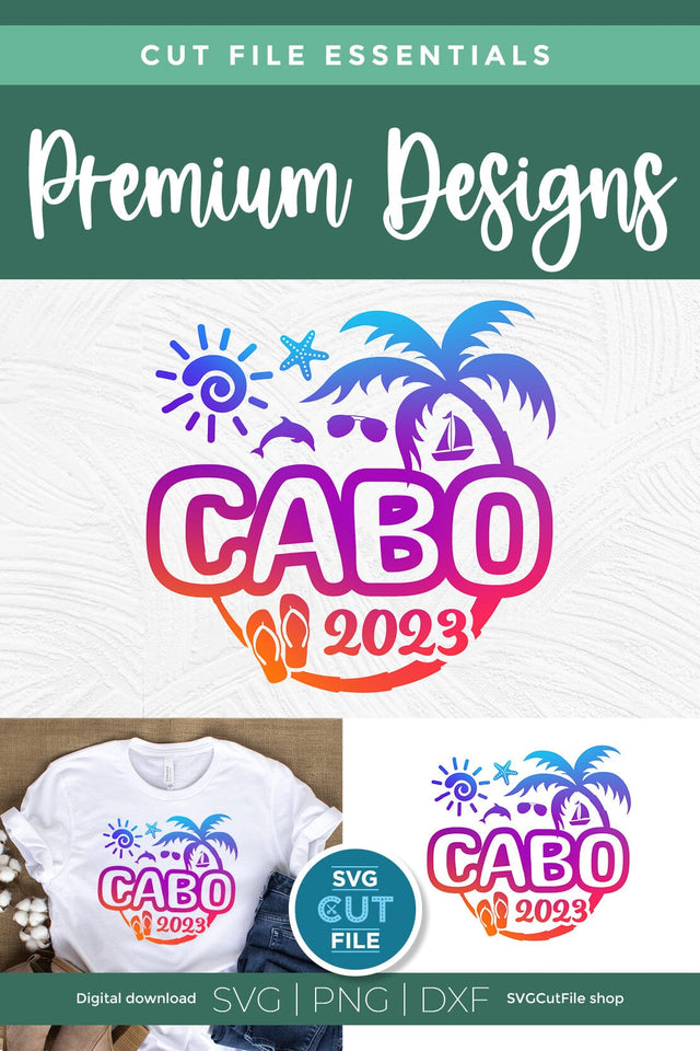 2023 Cabo svg - Cabo Mexico Vacation or Trip Design SVG SVG Cut File 