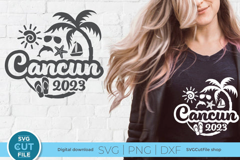 2023 Cancun svg - Cancun Mexico Vacation or Trip Design SVG SVG Cut File 
