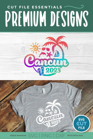 2023 Cancun svg - Cancun Mexico Vacation or Trip Design SVG SVG Cut File 