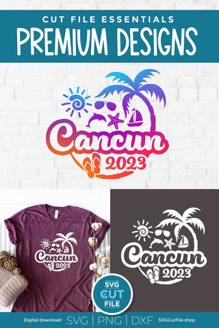 2023 Cancun svg - Cancun Mexico Vacation or Trip Design SVG SVG Cut File 