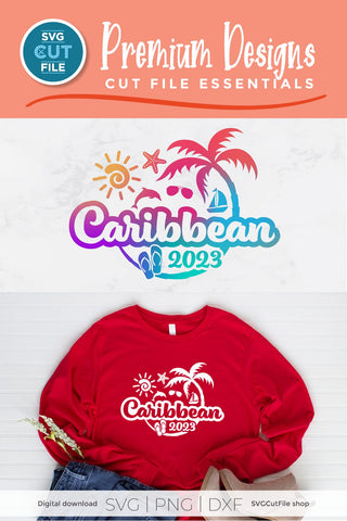 2023 Caribbean svg - Caribbean Vacation or Trip Design SVG SVG Cut File 