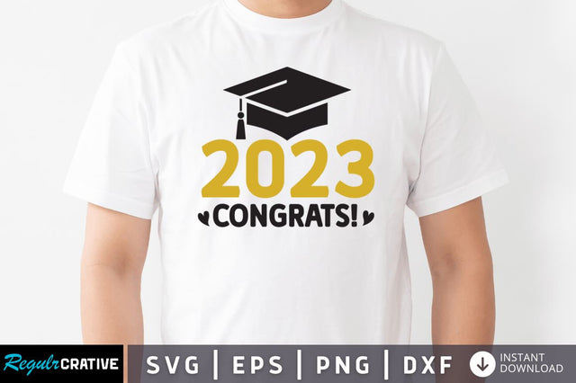 2023 congrats! SVG SVG Regulrcrative 