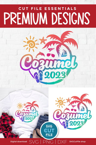 2023 Cozumel svg - Cozumel Mexico Vacation or Trip Design SVG SVG Cut File 