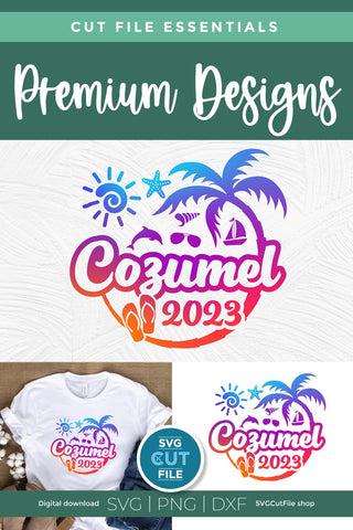 2023 Cozumel svg - Cozumel Mexico Vacation or Trip Design SVG SVG Cut File 