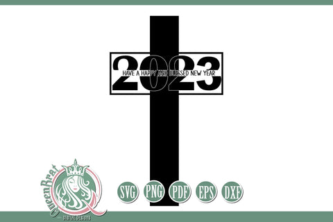 2023 Cross New Years SVG SVG QueenBrat Digital Designs 