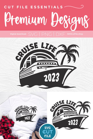 2023 Cruise Life svg - Cruise Life SVG vacation or Trip Design SVG SVG Cut File 