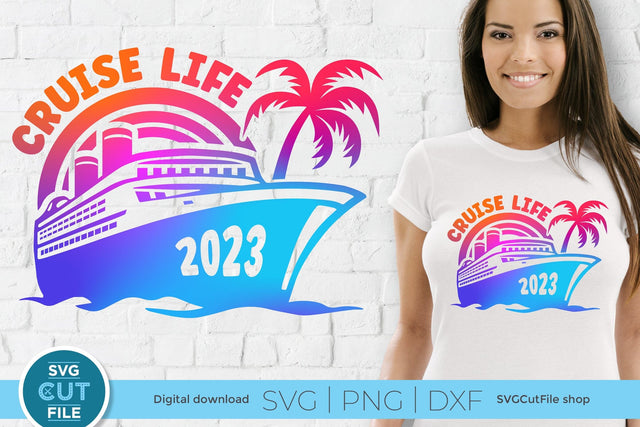 2023 Cruise Life svg - Cruise Life SVG vacation or Trip Design SVG SVG Cut File 
