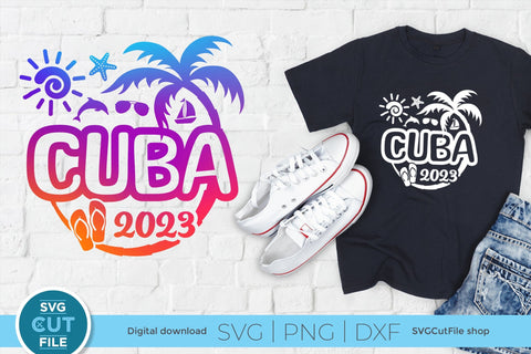2023 Cuba svg - Great for a Cuban Vacation or Trip SVG SVG Cut File 