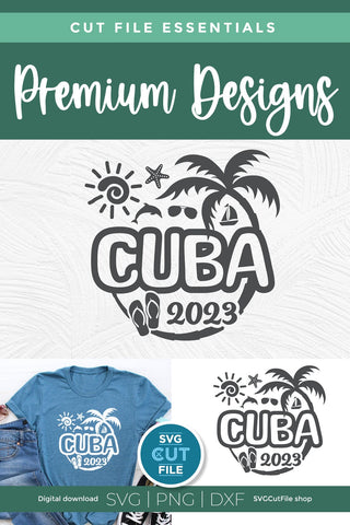 2023 Cuba svg - Great for a Cuban Vacation or Trip SVG SVG Cut File 