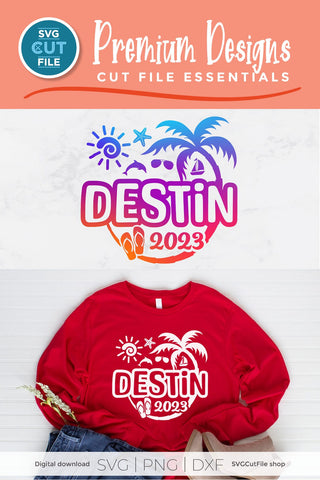 2023 Destin Florida svg - Destin FL Vacation or Trip Design SVG SVG Cut File 