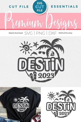 2023 Destin Florida svg - Destin FL Vacation or Trip Design SVG SVG Cut File 