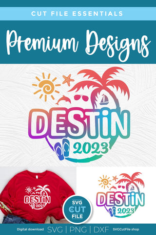 2023 Destin Florida svg - Destin FL Vacation or Trip Design SVG SVG Cut File 