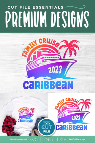 2023 Family Cruise svg - Cruise SVG Vacation or Trip Design SVG SVG Cut File 