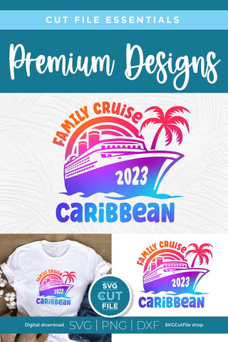 2023 Family Cruise svg - Cruise SVG Vacation or Trip Design SVG SVG Cut File 