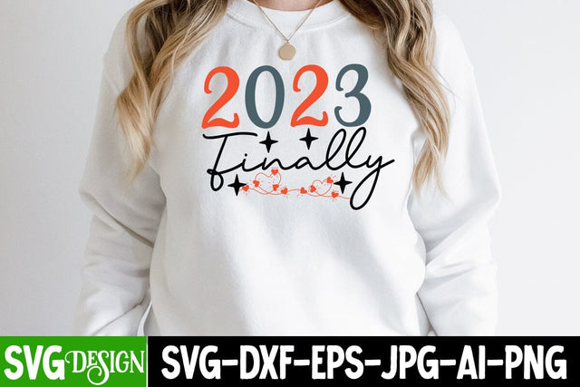 2023 Finally SVG Cut File, Happy New Year SVG Cut File SVG BlackCatsMedia 