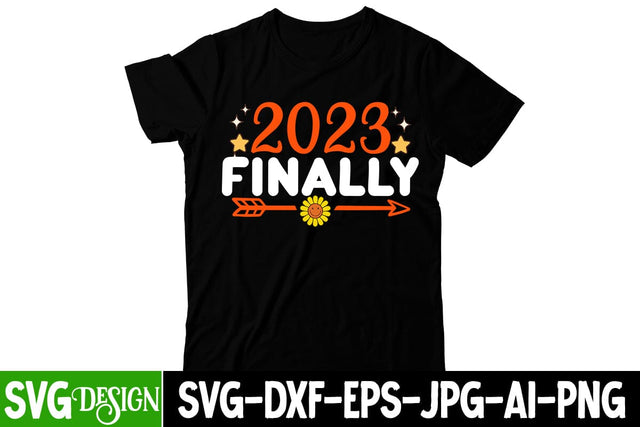 2023 Finally SVG Cut File , Happy New Year SVG Cut File SVG BlackCatsMedia 