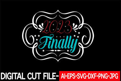 2023 Finally Svg cut file SVG Blessedprint 