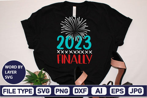2023 Finally SVG Cut File SVGs,Quotes and Sayings,Food & Drink,On Sale, Print & Cut SVG DesignPlante 503 