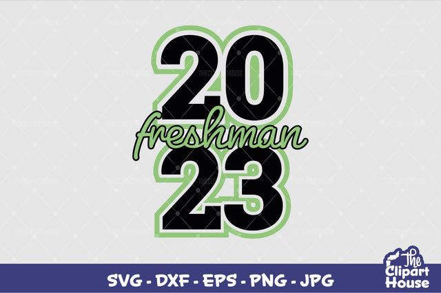 2023 Freshman SVG The Clipart House 