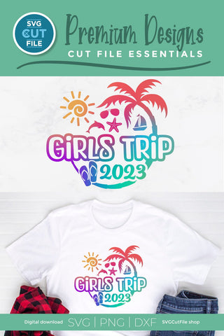2023 Girls Trip svg - Girls Trip Vacation or Trip Design SVG SVG Cut File 