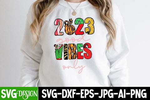 2023 Good Vibes Only Sublimation Design , 2023 Good Vibes Only PNG Sublimation BlackCatsMedia 