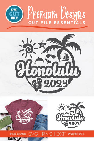 2023 Honolulu Hawaii svg - Honolulu Hawaii Vacation or Trip Design SVG SVG Cut File 