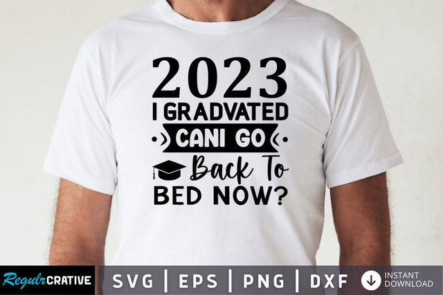 2023 i gradvated cani go SVG SVG Regulrcrative 
