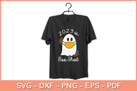 2023 Is Boo Sheet Funny Halloween Svg Design SVG artprintfile 