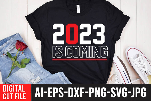 2023 is Comig SVG Cut File , 2023 is Comig T-Shirt Design SVG BlackCatsMedia 