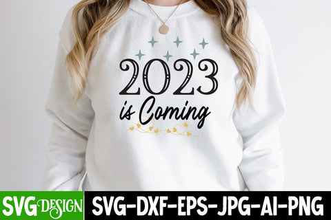 2023 is COming SVG Cut File , Happy New Year SVG Cut File SVG BlackCatsMedia 