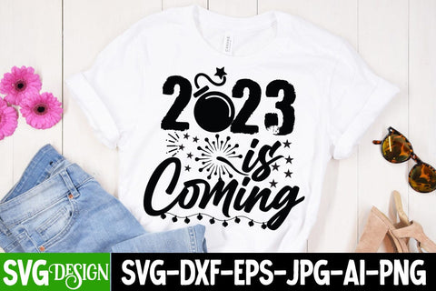2023 is Coming SVG Cut File , New Year SVG Quotes SVG BlackCatsMedia 