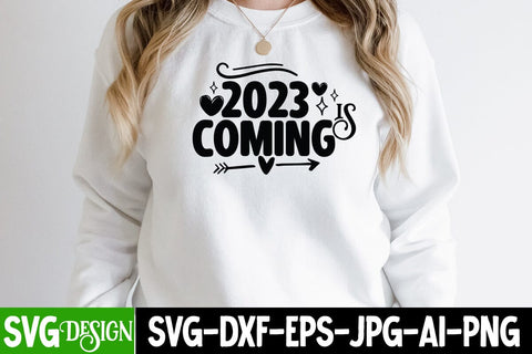 2023 is Coming SVG Cut File SVG BlackCatsMedia 
