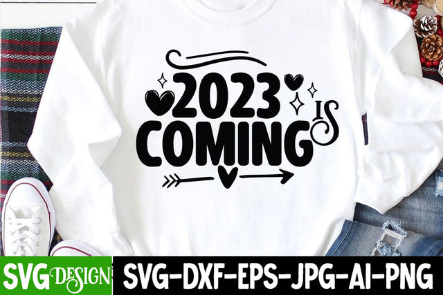 2023 is Coming SVG Cut File SVG BlackCatsMedia 
