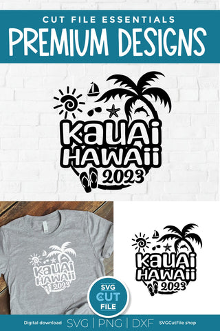 2023 Kuaui Hawaii svg - Hawaiian Vacation or Trip Design SVG SVG Cut File 
