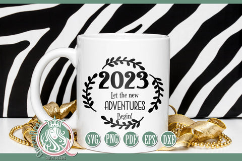 2023 Let The New Adventures Begin New Years SVG SVG QueenBrat Digital Designs 