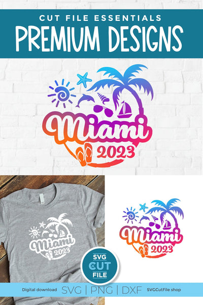 2023 Miami Florida svg - Miami Florida Vacation or Trip Design SVG SVG Cut File 