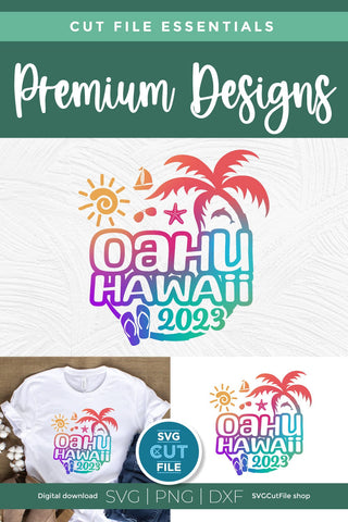 2023 Oahu Hawaii svg - Oahu Vacation or Trip Design SVG SVG Cut File 