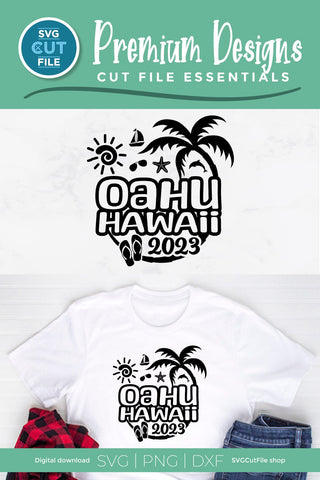 2023 Oahu Hawaii svg - Oahu Vacation or Trip Design SVG SVG Cut File 