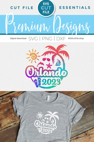 2023 Orlando Florida svg - Orlando FL Vacation or Trip Design SVG SVG Cut File 