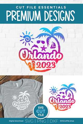 2023 Orlando Florida svg - Orlando FL Vacation or Trip Design SVG SVG Cut File 