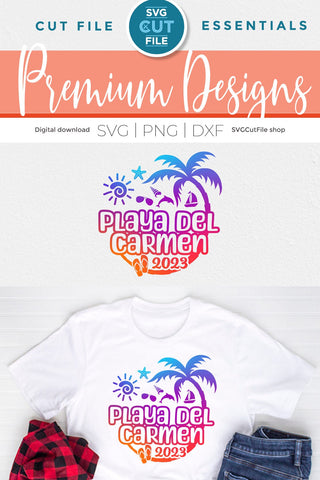 2023 Playa Del Carmen svg - Playa Del Carmen Mexico Vacation or Trip Design SVG SVG Cut File 