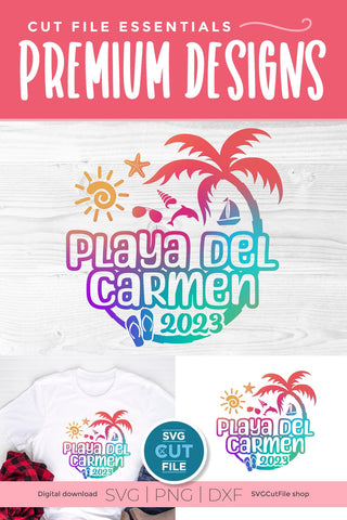 2023 Playa Del Carmen svg - Playa Del Carmen Mexico Vacation or Trip Design SVG SVG Cut File 