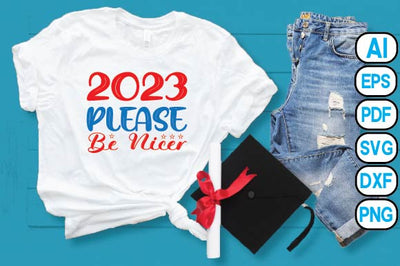 2023 Please Be Nicer SVG Craftlabsvg24 