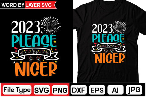 2023 Please Be Nicer SVG Cut File SVG DesignPlante 503 